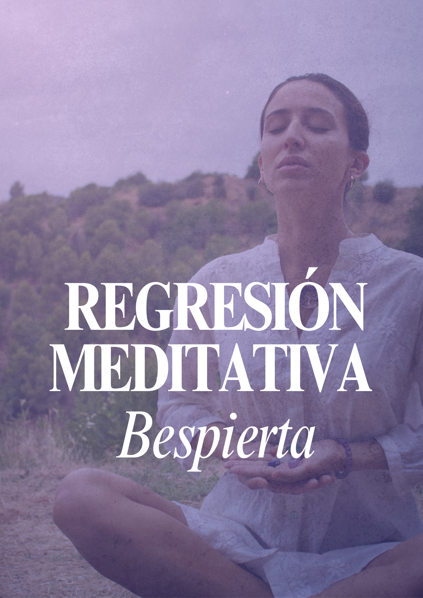 REGRESIÓN MEDITATIVA BESPIERTA