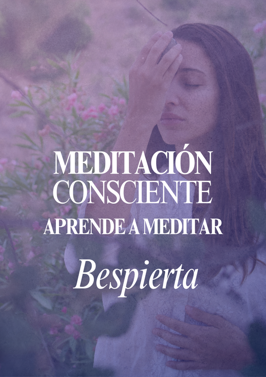 MEDITACIÓN CONSCIENTE · APRENDE A MEDITAR